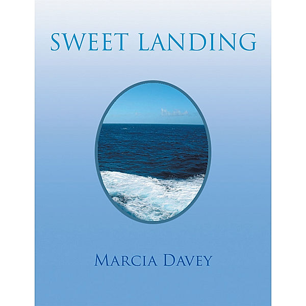Sweet Landing, Marcia Davey