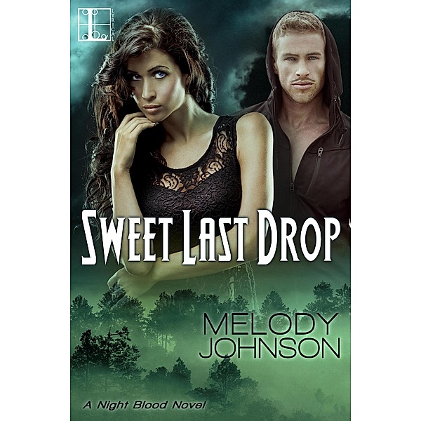 Sweet Last Drop, Melody Johnson