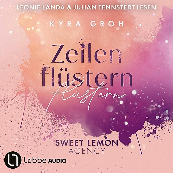 Sweet Lemon Agency - 1 - Zeilenflüstern, Kyra Groh