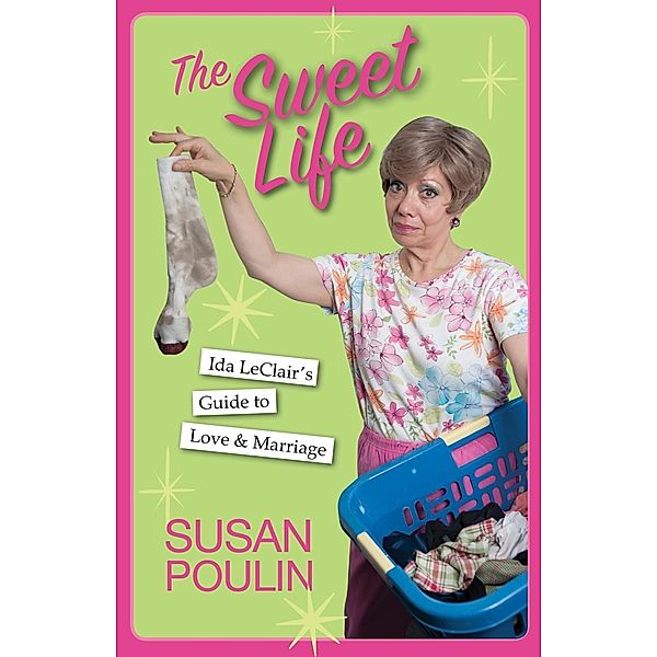 Sweet Life, Susan Poulin