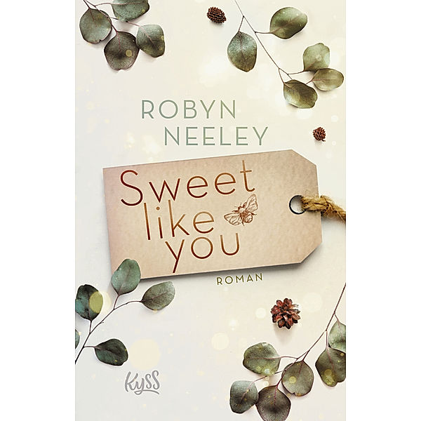 Sweet like you / Honey Springs Bd.1, Robyn Neeley