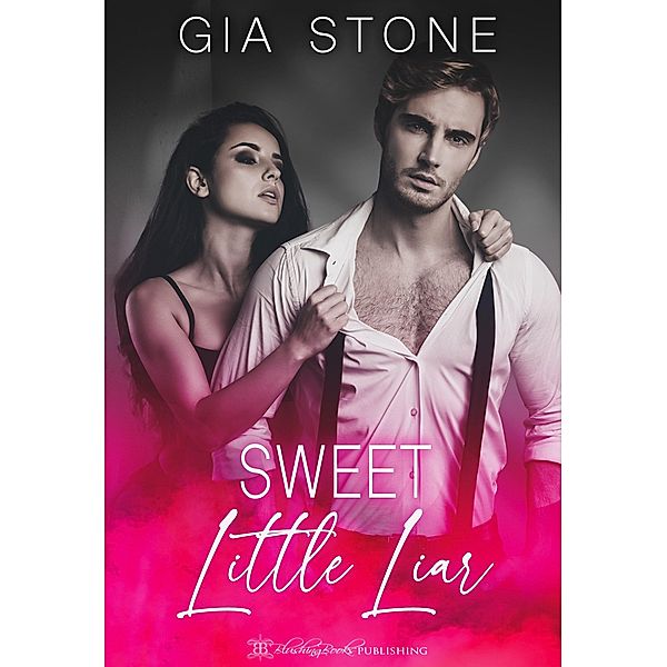 Sweet Little Liar (Houston Nights, #1) / Houston Nights, Blushing Books, Gia Stone