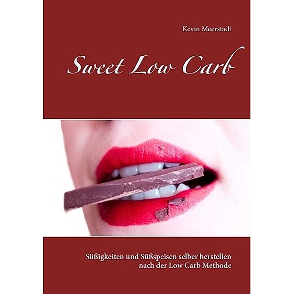 Sweet Low Carb, Kevin Meerstadt