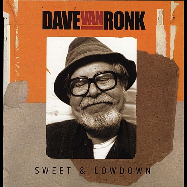 Sweet & Lowdown, Dave van Ronk