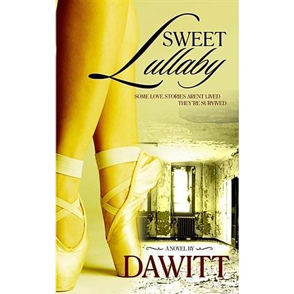 Sweet Lullaby, Dawitt