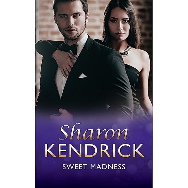Sweet Madness, Sharon Kendrick