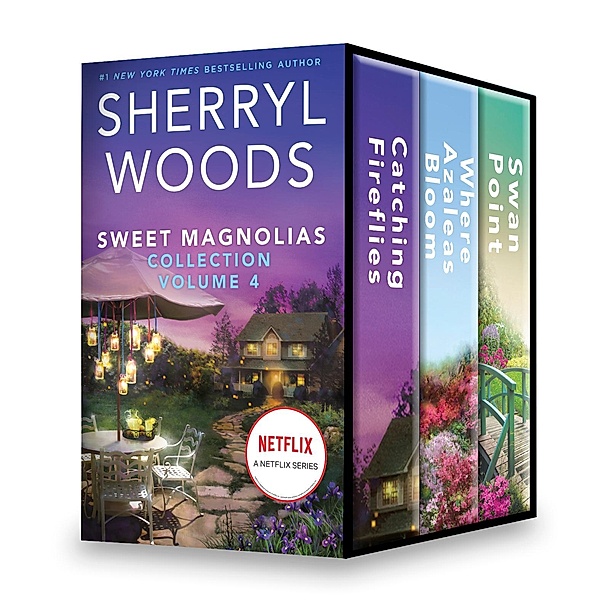 Sweet Magnolias Collection Volume 4 / A Sweet Magnolias Novel, Sherryl Woods