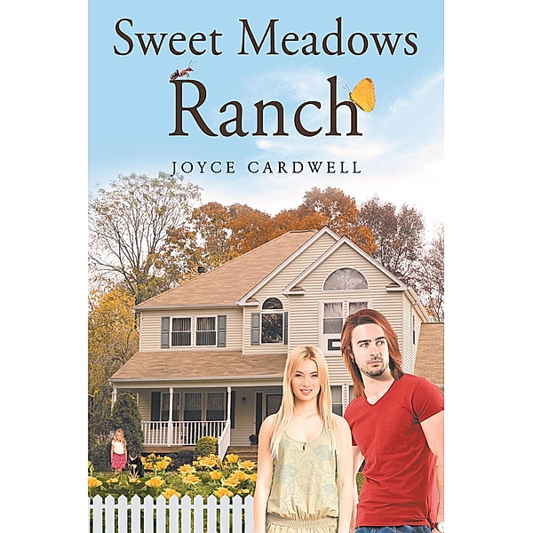 Sweet Meadows Ranch, Joyce Cardwell