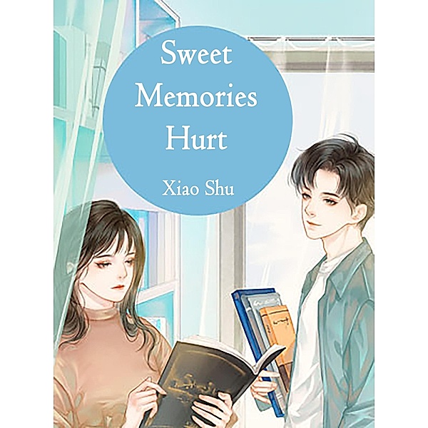 Sweet Memories Hurt / Funstory, Xiao Shu