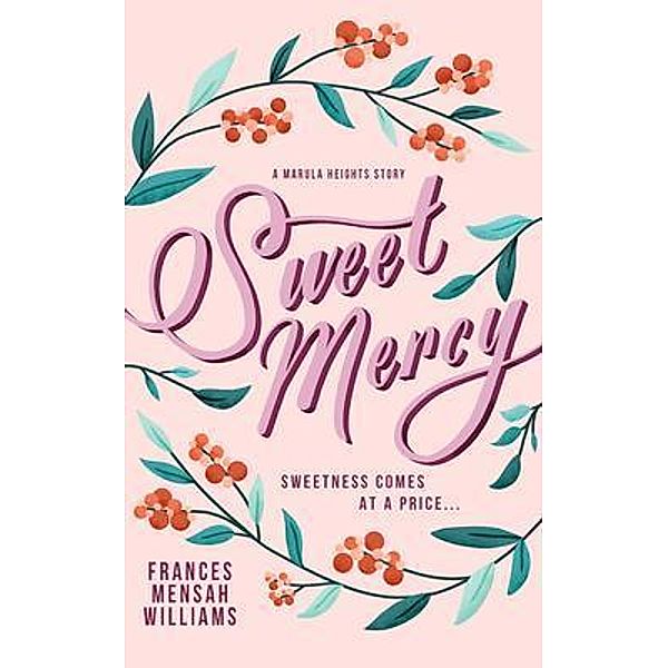 Sweet Mercy / Frances Williams, Frances Mensah Williams