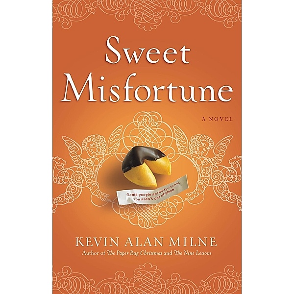 Sweet Misfortune, Kevin Alan Milne