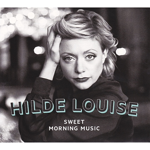 Sweet Morning Music, Hilde Louise Asbjornsen