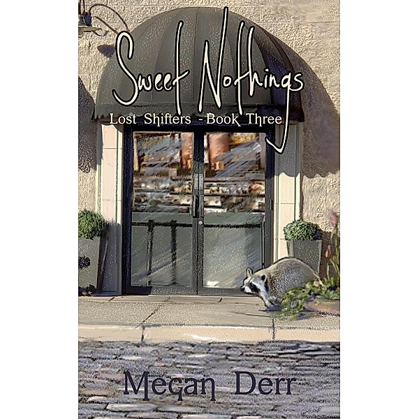 Sweet Nothings (Lost Shifters, #3) / Lost Shifters, Megan Derr
