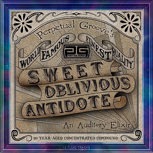 Sweet Oblivious Antidote (Vinyl), Perpetual Groove