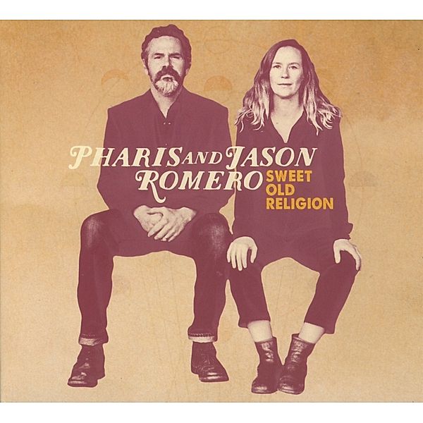 Sweet Old Religion, Pharis Romero & Jason