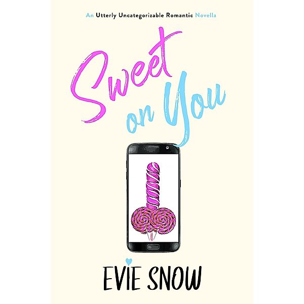 Sweet On You (Sanctuary, #4) / Sanctuary, Evie Snow