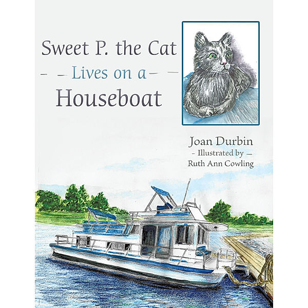 Sweet P. the Cat Lives on a Houseboat, Joan Durbin