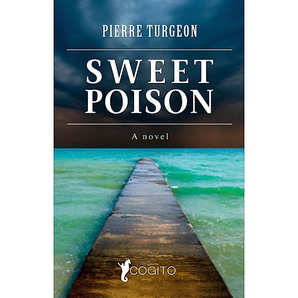 Sweet Poison, Pierre Turgeon