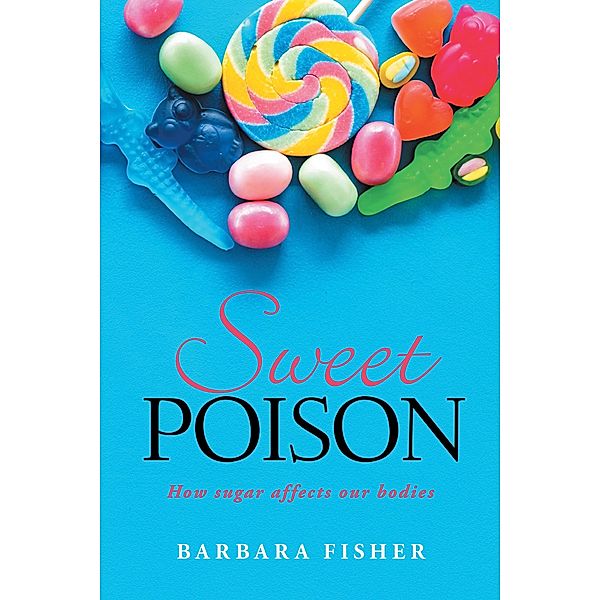 Sweet Poison, Barbara Fisher