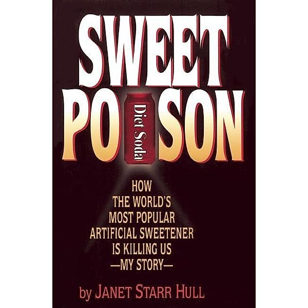 Sweet Poison / New Horizon Press, Janet Starr Hull