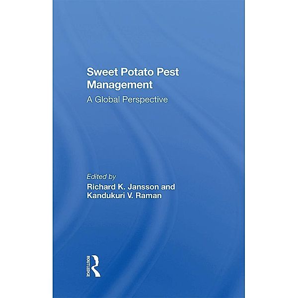 Sweet Potato Pest Management, Richard K. Jansson, Kandukuri V Raman