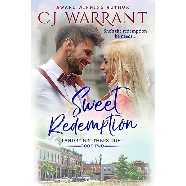 Sweet Redemption (Landry Brothers Duet) / Landry Brothers Duet, Cj Warrant
