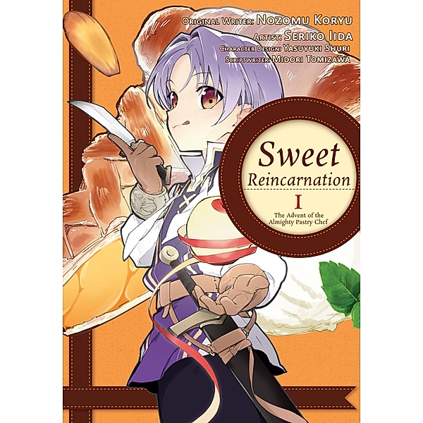 Sweet Reincarnation: Volume 1 / Sweet Reincarnation Bd.1, Nozomu Koryu, Midori Tomizawa