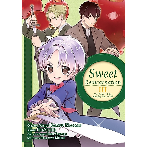 Sweet Reincarnation: Volume 3 / Sweet Reincarnation Bd.3, Nozomu Koryu, Midori Tomizawa