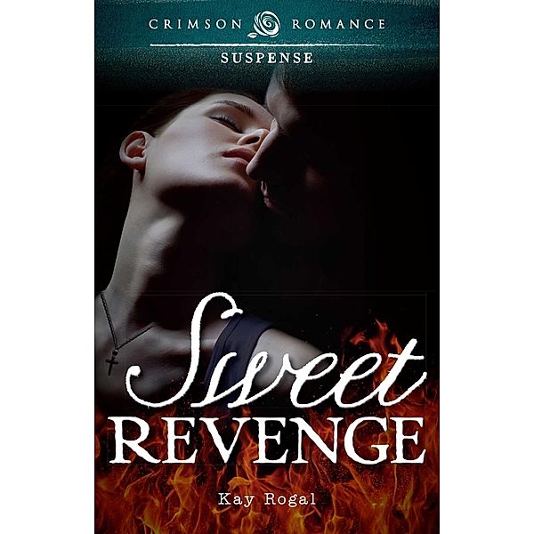 Sweet Revenge, Kay Rogal