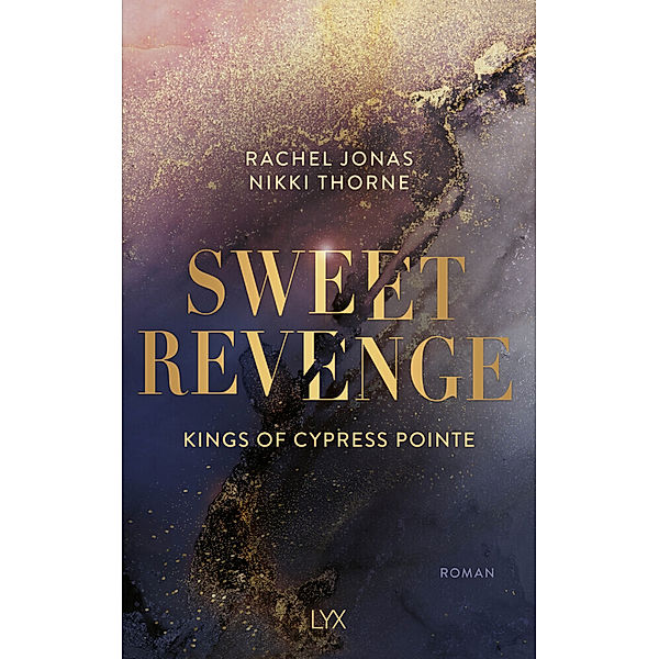 Sweet Revenge / Kings of Cypress Pointe Bd.1, Rachel Jonas und Nikki Thorne