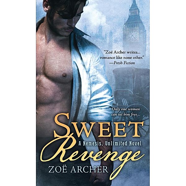 Sweet Revenge / Nemesis Unlimited Bd.1, Zoë Archer