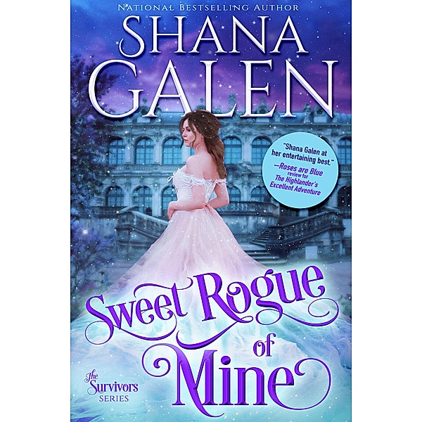 Sweet Rogue of Mine (The Survivors, #9) / The Survivors, Shana Galen