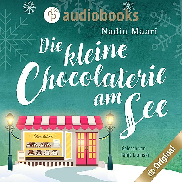 Sweet Romance-Reihe - 4 - Die kleine Chocolaterie am See, Nadin Maari