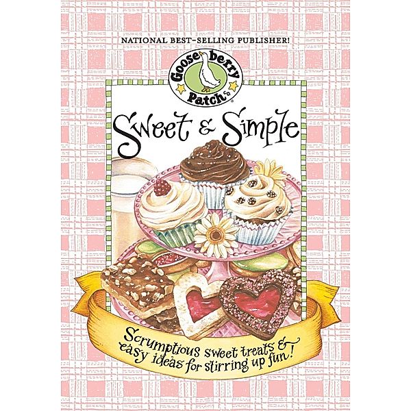 Sweet & Simple Cookbook / Everyday Cookbook Collection, Gooseberry Patch