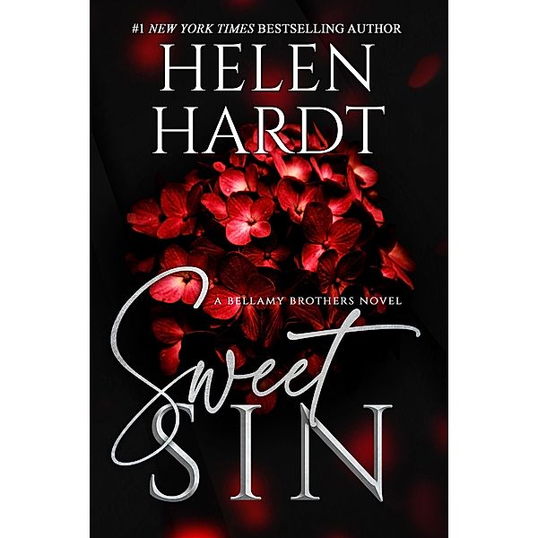 Sweet Sin (Bellamy Brothers, #2) / Bellamy Brothers, Helen Hardt