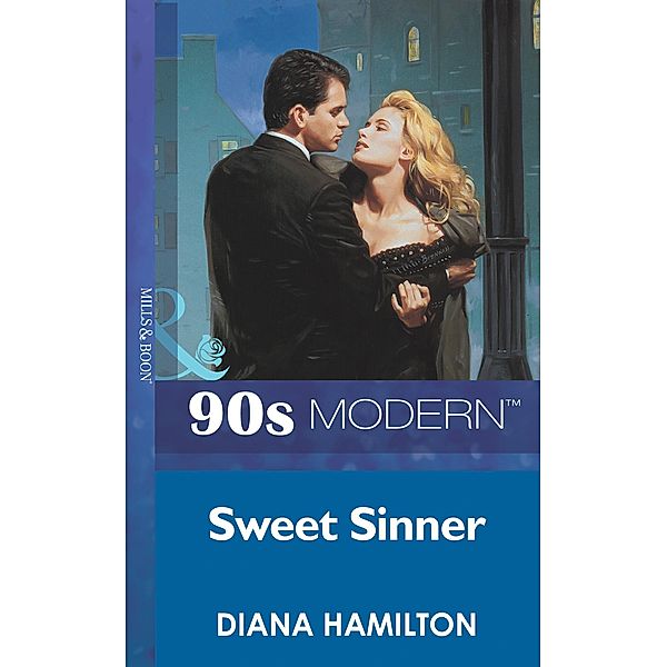Sweet Sinner (Mills & Boon Vintage 90s Modern), Diana Hamilton
