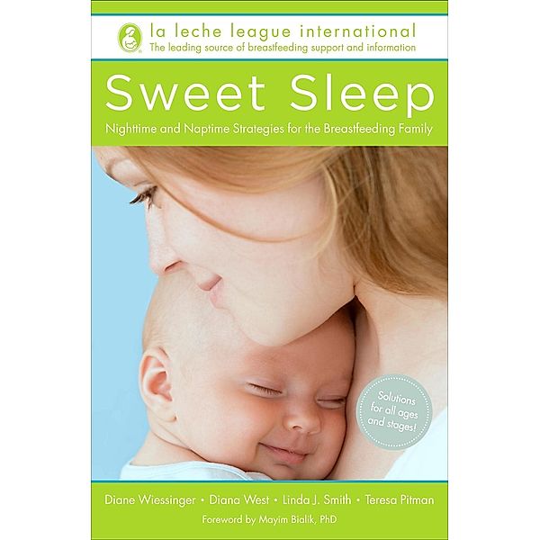 Sweet Sleep, La Leche League International, Diane Wiessinger, Diana West, Linda J. Smith, Teresa Pitman