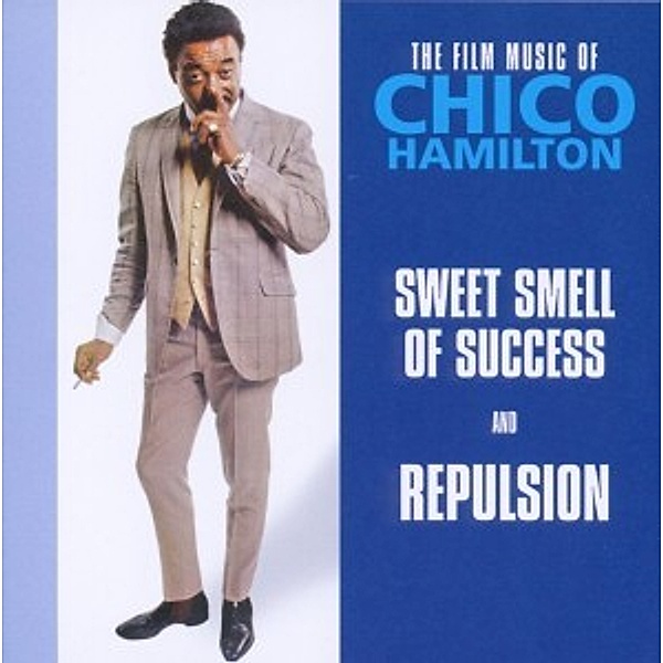 Sweet Smell Of Success / Repulsion, Chico Hamilton