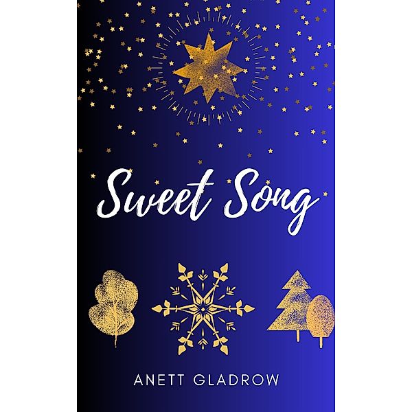 Sweet Song / Weihnachts-Balladen Bd.5, Anett Gladrow