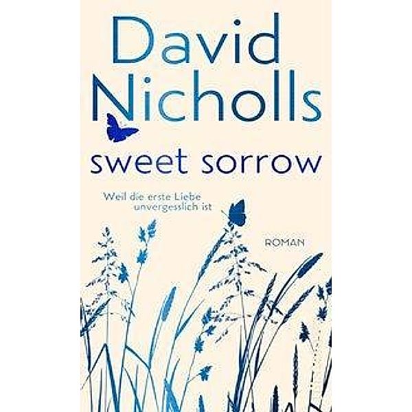 Sweet Sorrow, David Nicholls