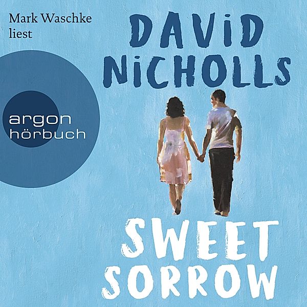 Sweet Sorrow, David Nicholls