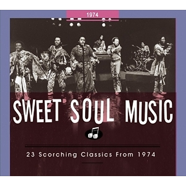 Sweet Soul Music-23 Scorching Classics From 1974, Various