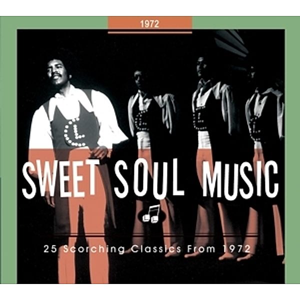 Sweet Soul Music-25 Scorching Classics From 1972, Various