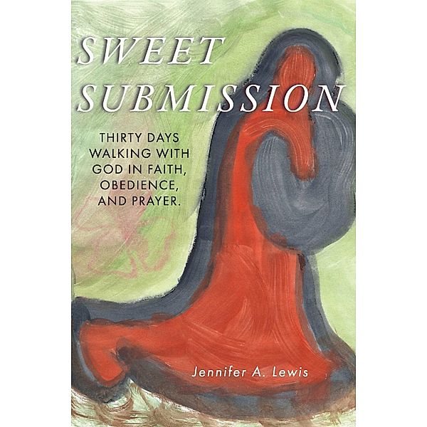 Sweet Submission, Jennifer A. Lewis