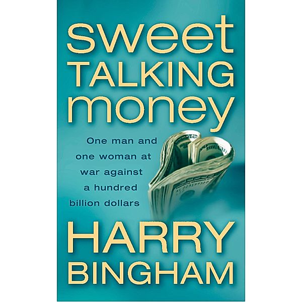 Sweet Talking Money, Harry Bingham