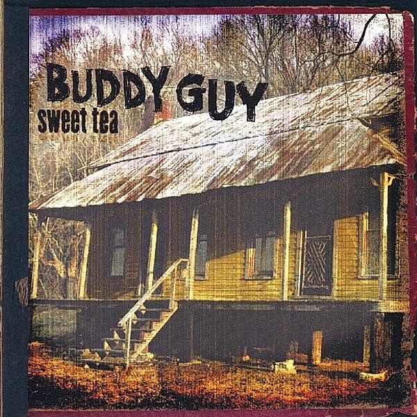 Sweet Tea, Buddy Guy