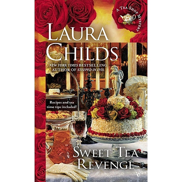 Sweet Tea Revenge / A Tea Shop Mystery Bd.14, Laura Childs