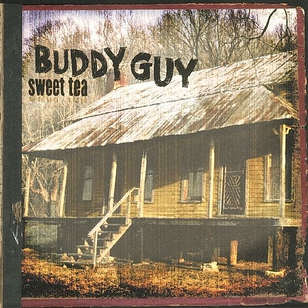 Sweet Tea (Vinyl), Buddy Guy