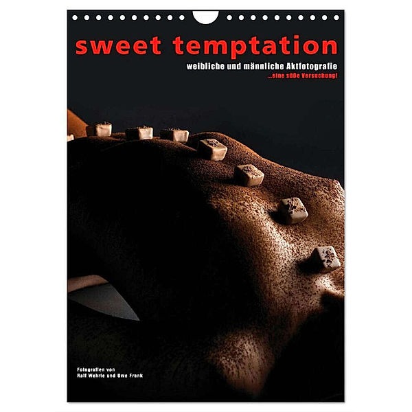 sweet temptation - weibliche und männliche Aktfotografie (Wandkalender 2024 DIN A4 hoch), CALVENDO Monatskalender, Black&White Fotodesign, Ralf Wehrle und Uwe Frank