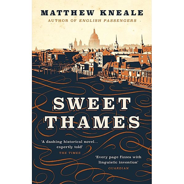 Sweet Thames, Matthew Kneale